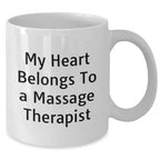 Funny Massage Therapist Quote White Coffee Mug, Gifts from Friends to Massage Therapist, Unique Mother's Day Unique Gift