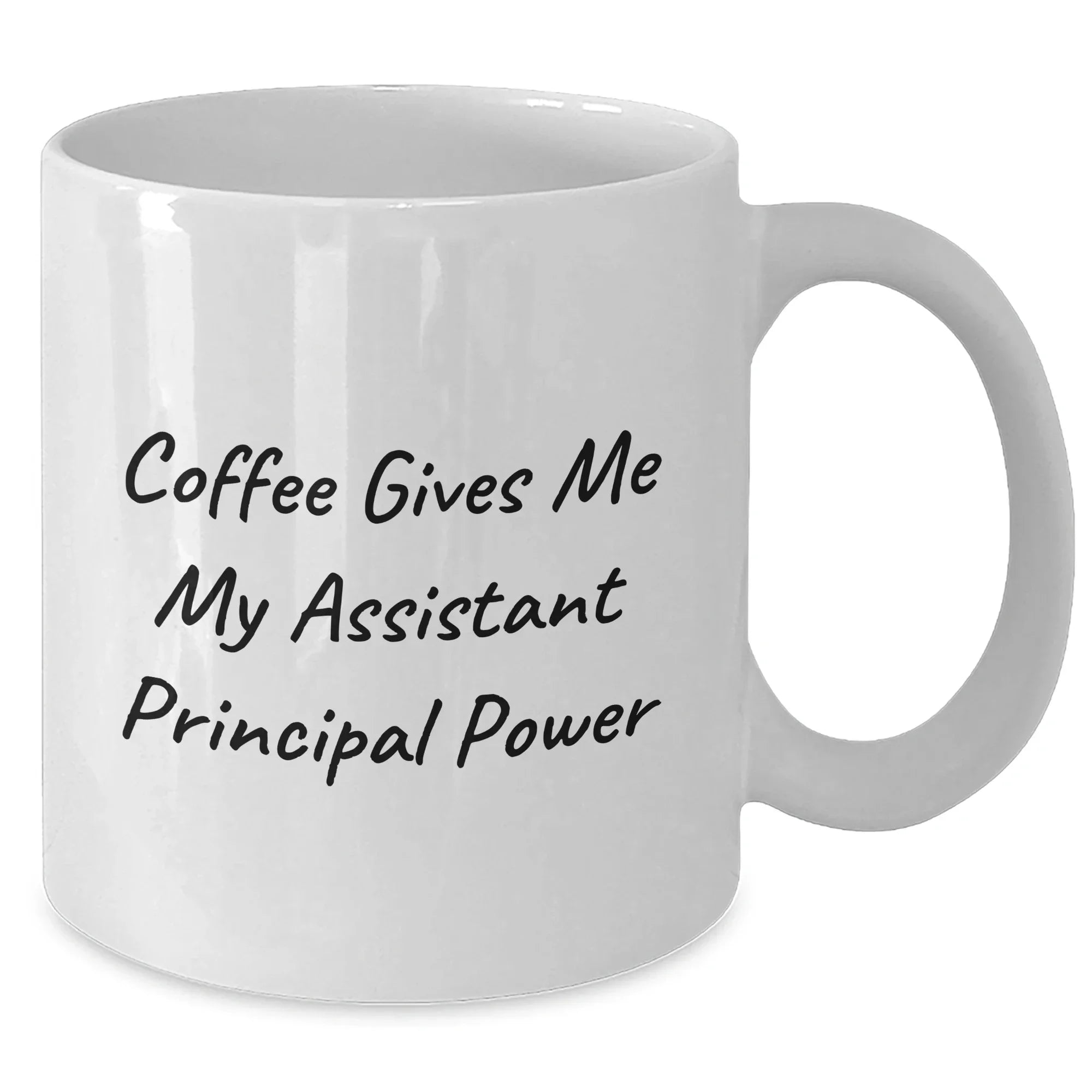 Funny Graduation Gifts for Assistant Principal - Coffee Gives Me My Assistant Principal Power White Ceramic Mug