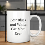 Funny Black and White Cat Mom Quotes White Coffee Mug Gifts from Family, Best Mother's Day Unique Gift Ideas