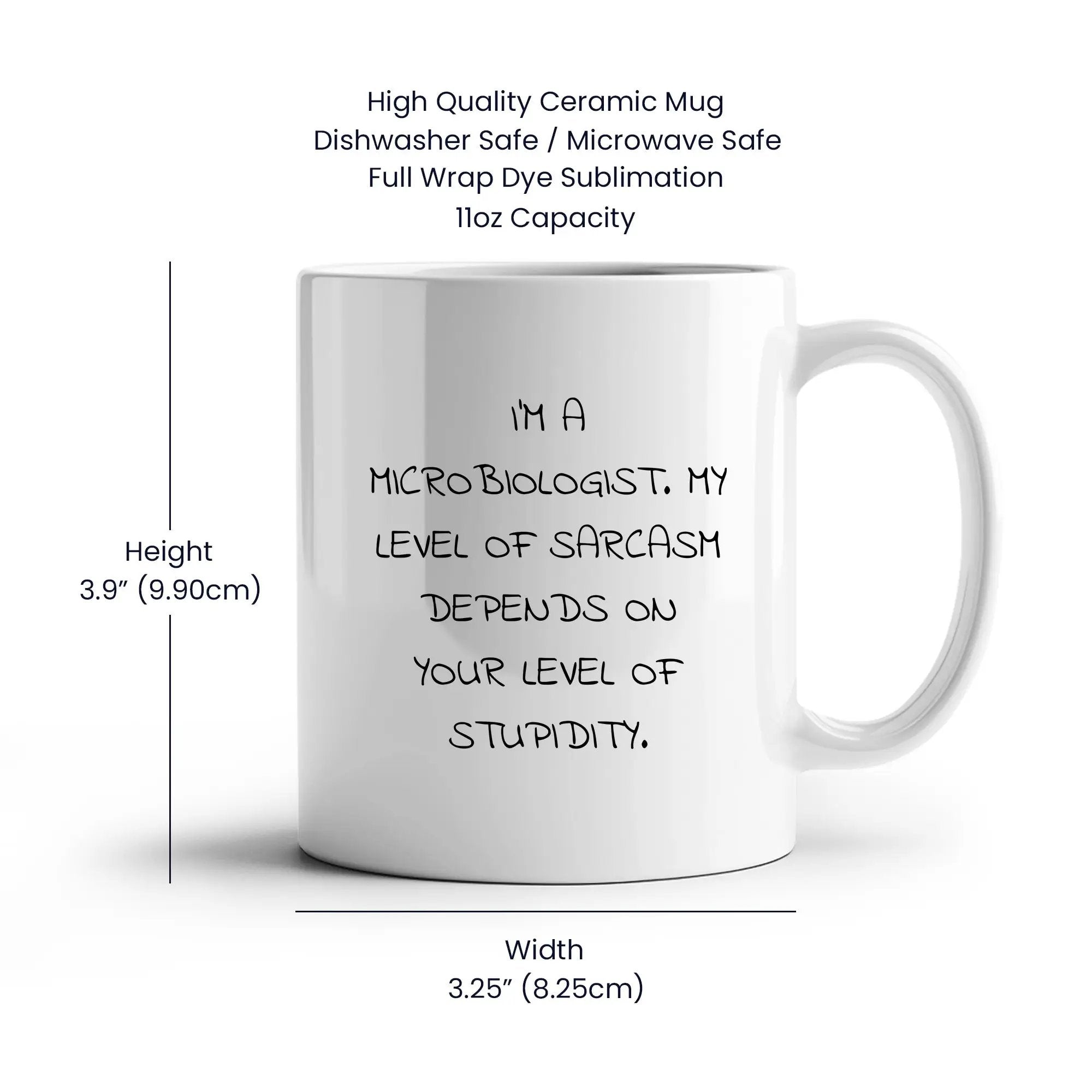 Funny Microbiologist White Coffee Mug - Sarcasm Level Dependent - Mallard Moon