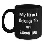 Funny Executive Gifts for Men Black Coffee Mug, 'My Heart Belongs To An Executive' Graduation Unique Gifts from Friends to Executive - Main