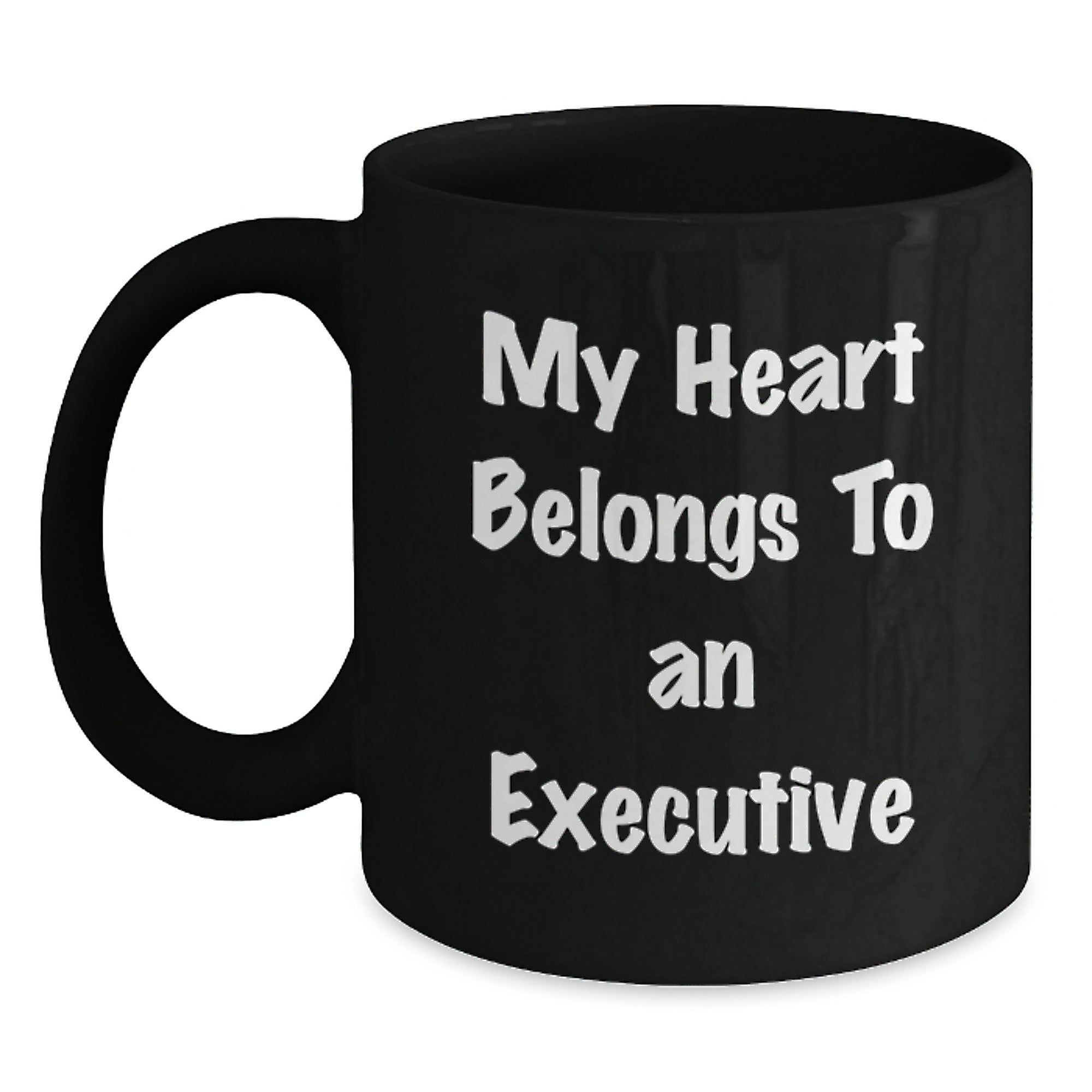 Funny Executive Gifts for Men Black Coffee Mug, 'My Heart Belongs To An Executive' Graduation Unique Gifts from Friends to Executive - Main