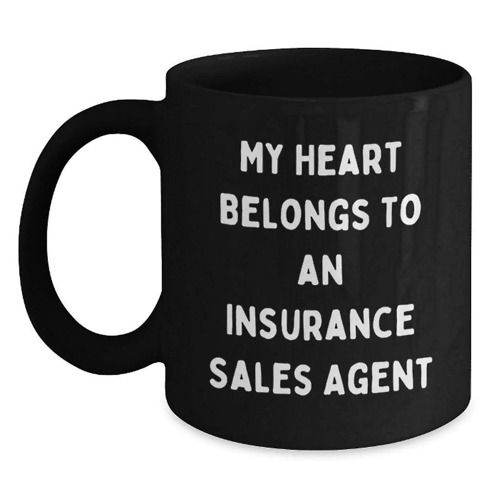 Funny Gifts from Men, Women or Coworkers to Insurance Sales Agent, Black Coffee Mug, 'My Heart Belongs To An Insurance Sales Agent' Quote, Perfect Christmas Unique Gifts