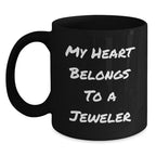 Funny Jeweler Gifts from Men to Women Christmas Unique Mugs with My Heart Belongs To A Jeweler Quote