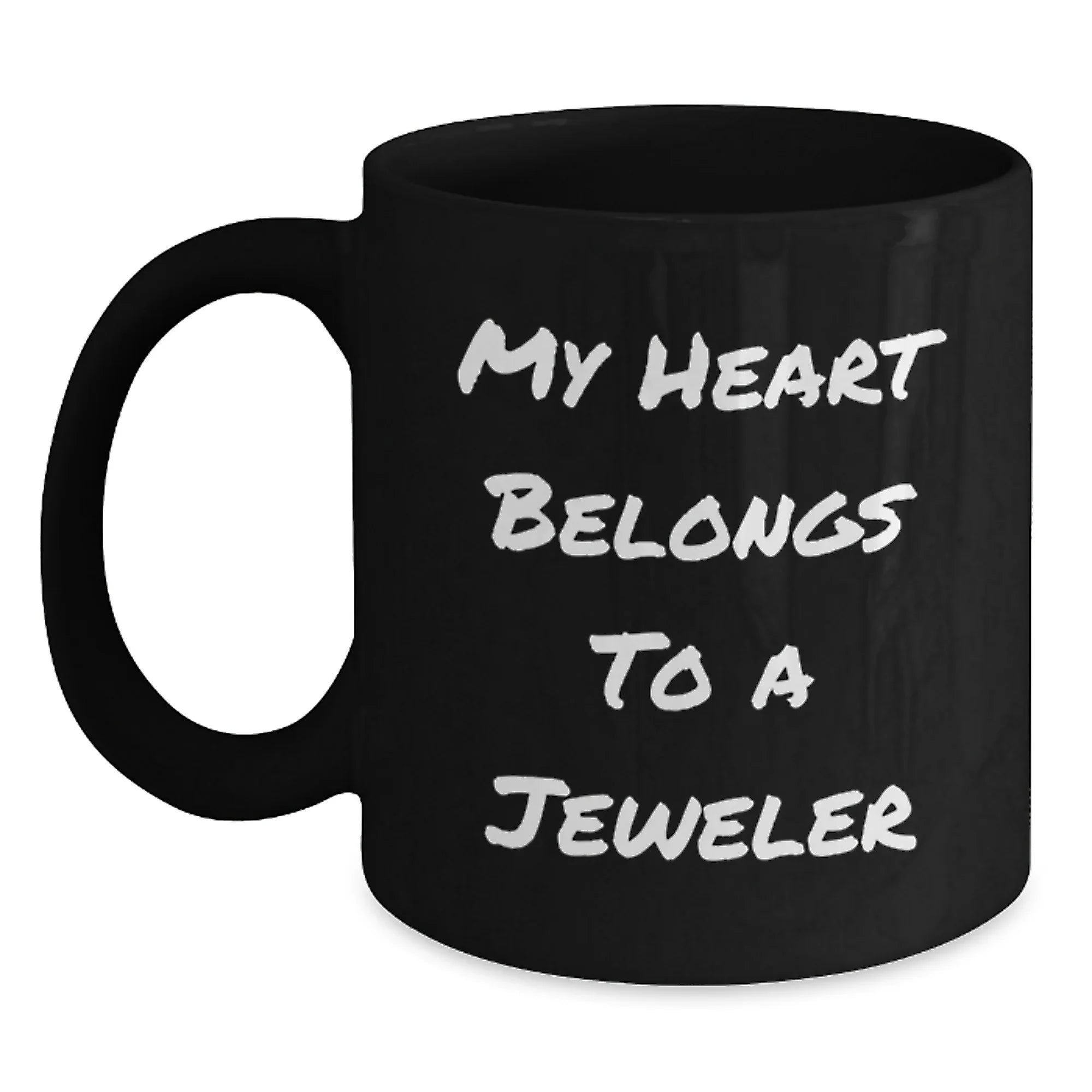 Funny Jeweler Gifts from Men to Women Christmas Unique Mugs with My Heart Belongs To A Jeweler Quote