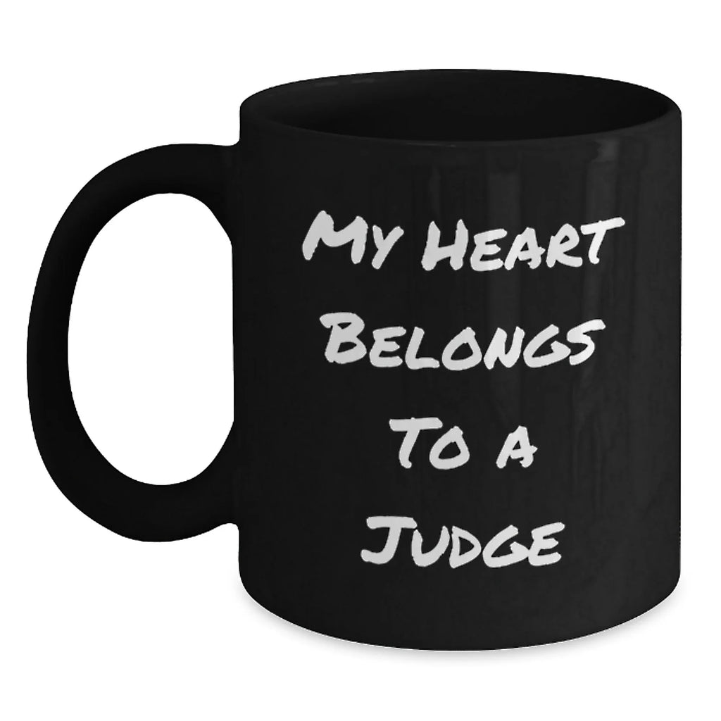 Funny Judge Quotes Gifts for a Judge from Friends, Christmas Unique Judge Coffee Mugs, Black Coffee Mug with My Heart Belongs To A Judge