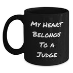 Funny Judge Quotes Gifts for a Judge from Friends, Christmas Unique Judge Coffee Mugs, Black Coffee Mug with My Heart Belongs To A Judge