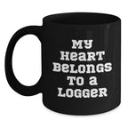 Funny Logger Gifts from Friends for Graduate, My Heart Belongs To A Logger Quote on Black Coffee Mug, Unique Graduation Gifts