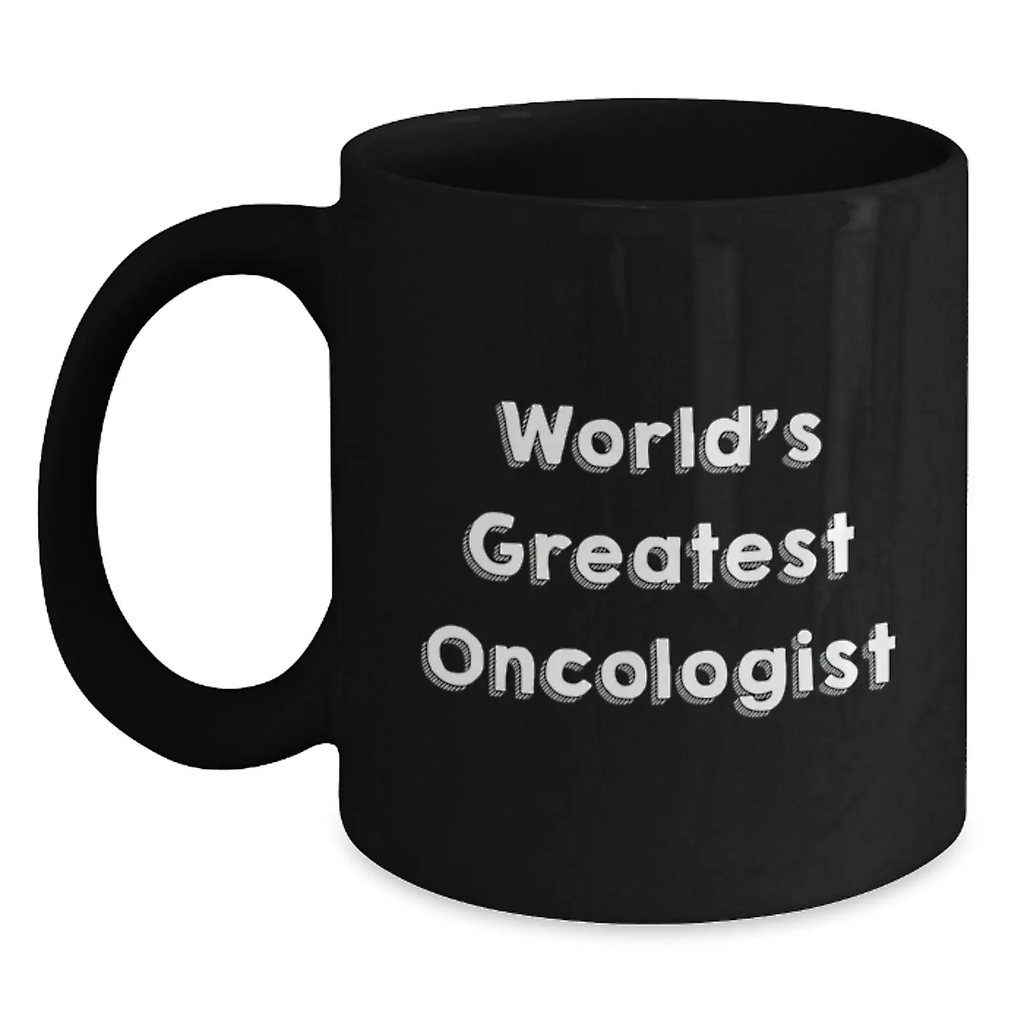Funny World's Greatest Oncologist Quotes Black Coffee Mug Gifts for Oncologists Birthday Unique Gifts from Friends to Family - Main