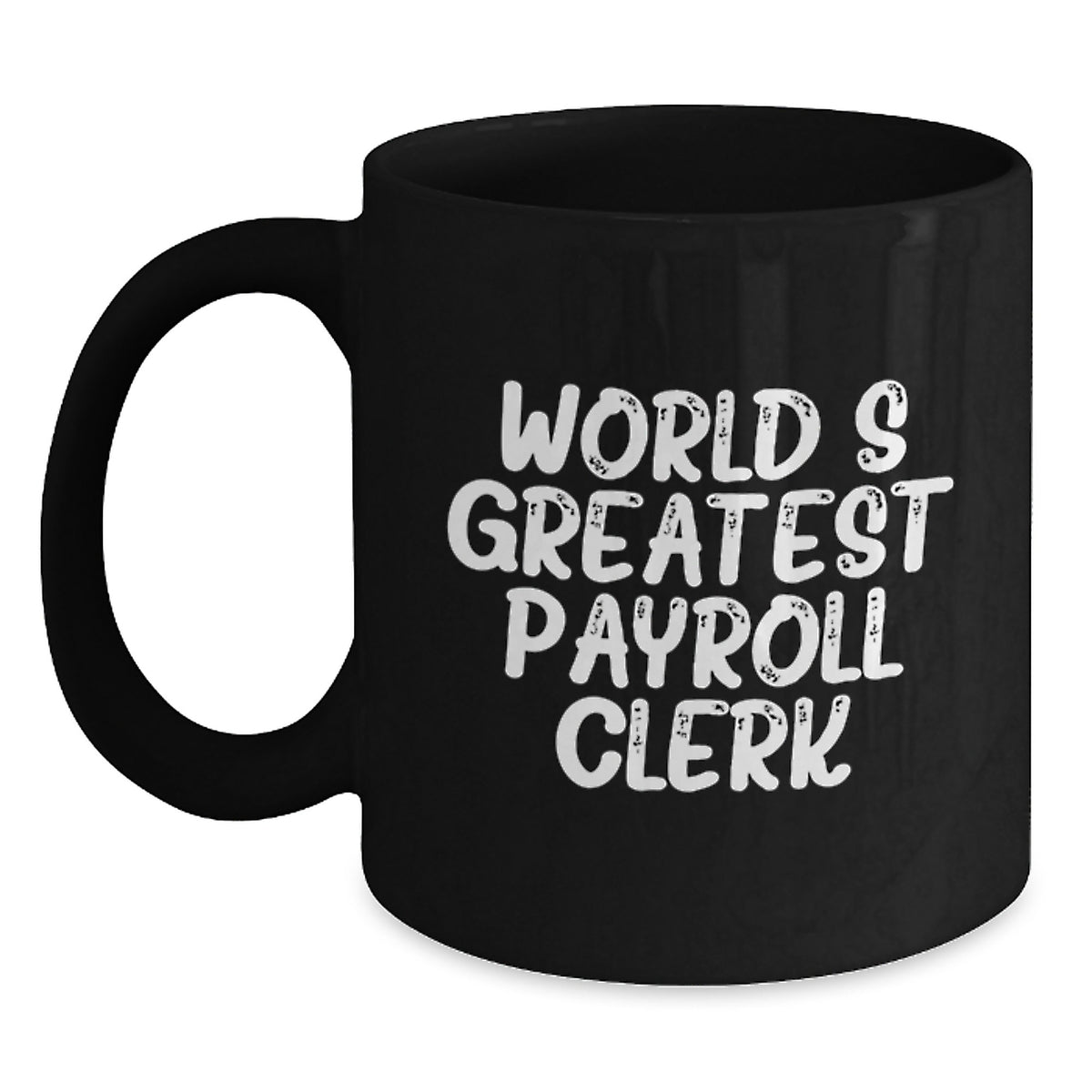 Payroll Clerk Gift for Him - World's Greatest Keepsake Coffee Mug - Main