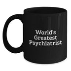 Funny World's Greatest Psychiatrist Gifts from Family for Men Black Coffee Mug Black - Main