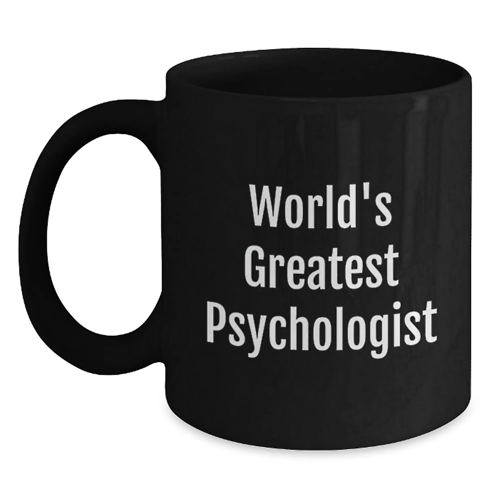 Funny Psychologist Quotes Black Coffee Mugs Gifts from Family to Graduating Psychologist Men Women Friends Coworkers - Main