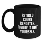 Court Reporter Christmas Unique Gifts from Family - Funny Quote Black Coffee Mug