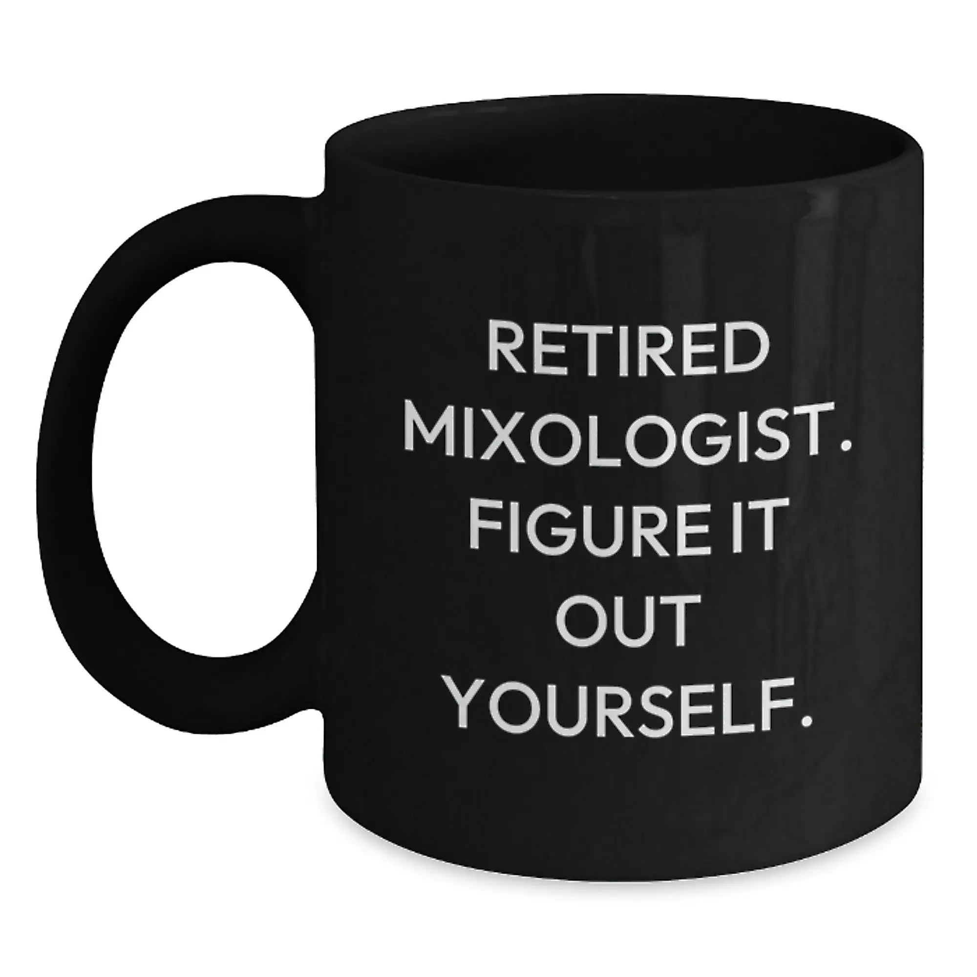 Gifts from Mixologists, Funny Quote Black Coffee Mug, Inspirational Graduation Unique Gifts for Mixologists, Black Coffee Mug for Men, Women, Friends, Family - Main