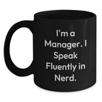 Funny Manager Gifts from Friends, Black Coffee Mug for Men, Inspirational Quote for Christmas Unique Presents