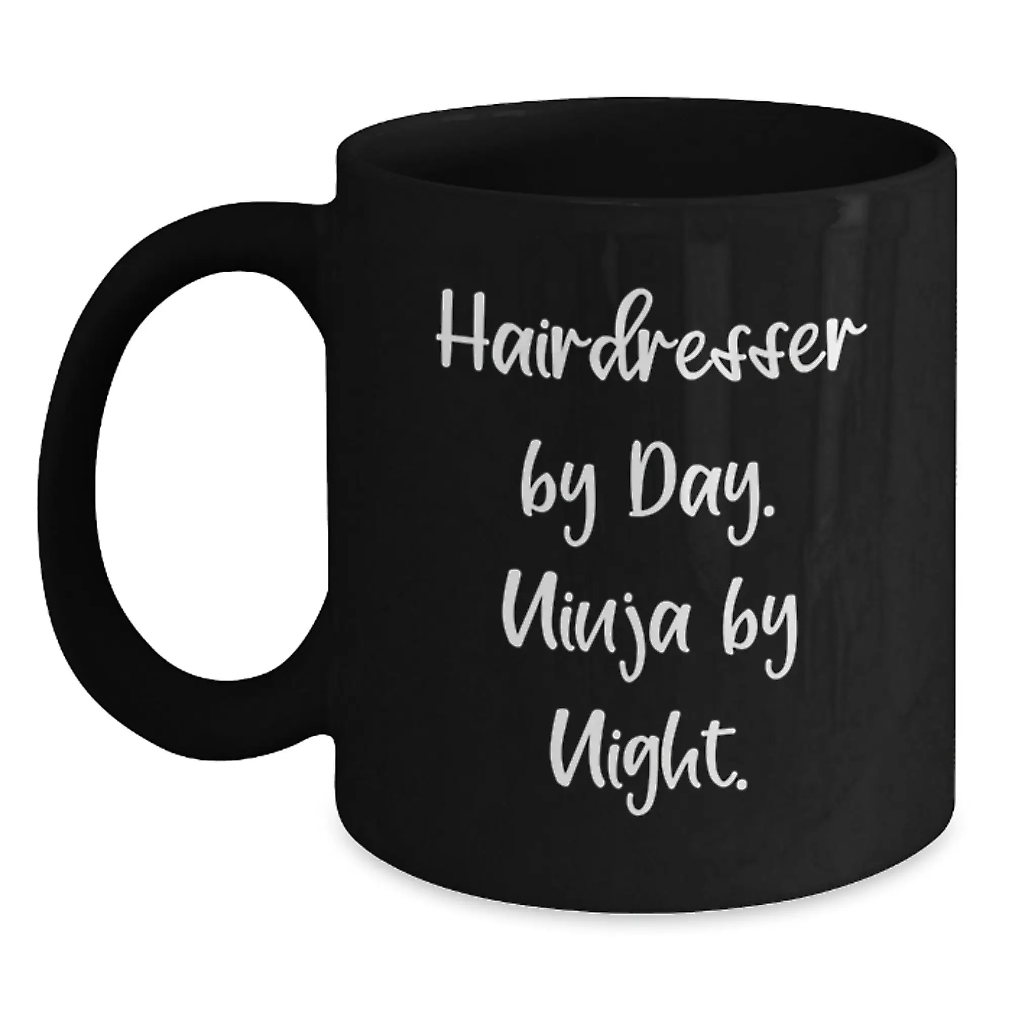 Funny Hairdresser Gifts from Friends, Inspirational Black Coffee Mug for Hairdresser By Day. Ninja By Night., Unique Graduation Unique Gifts for Hairdresser - Main