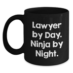 Funny Lawyer Gifts from Men to Lawyer Friends for Graduation Unique - Lawyer By Day. Ninja By Night. Black Coffee Mug - Main