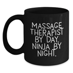 Funny Massage Therapist Gifts from Friends for Massage Therapist By Day Ninja By Night Black Coffee Mug, Graduation Unique Gifts - Main