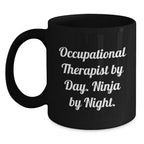 Occupational Therapist Gifts from Friends and Family, Inspirational Black Coffee Mug for Occupational Therapist, Christmas Unique Gifts