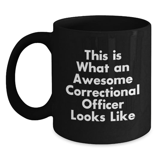 Funny Correctional Officer Gifts from Friends, Unique Christmas Unique Gifts for Correctional Officer Men, Awesome Black Coffee Mugs with 'This Is What An Awesome Correctional Officer Looks Like' - Main