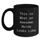 Funny Nurse Gifts from Friends and Family - This Is What An Awesome Nurse Looks Like Black Coffee Mug for Graduation Gifts for Nurse - Main