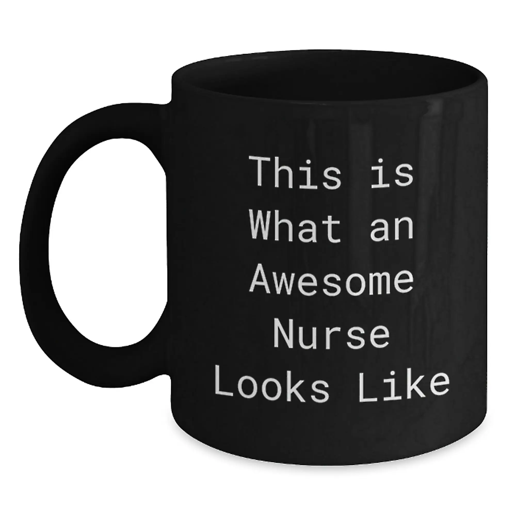 Funny Nurse Gifts from Friends and Family - This Is What An Awesome Nurse Looks Like Black Coffee Mug for Graduation Gifts for Nurse - Main