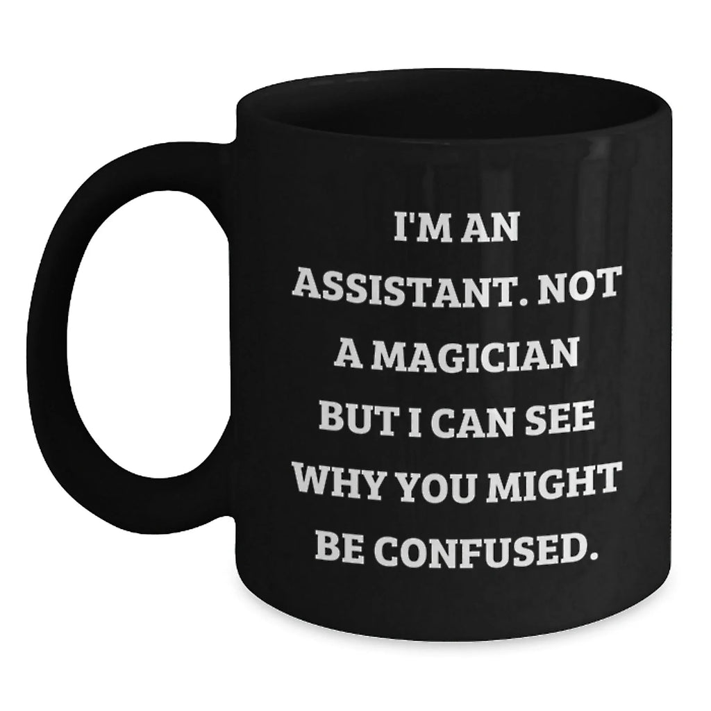 Funny Assistant Gifts for Men from Friends - I'm An 'Assistant' Black Coffee Mug Christmas Unique Finds