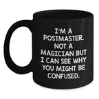 Funny Postmaster Gifts for Men from Friends, Unique Christmas Unique Gifts for Postmaster, Postmaster Black Coffee Mug