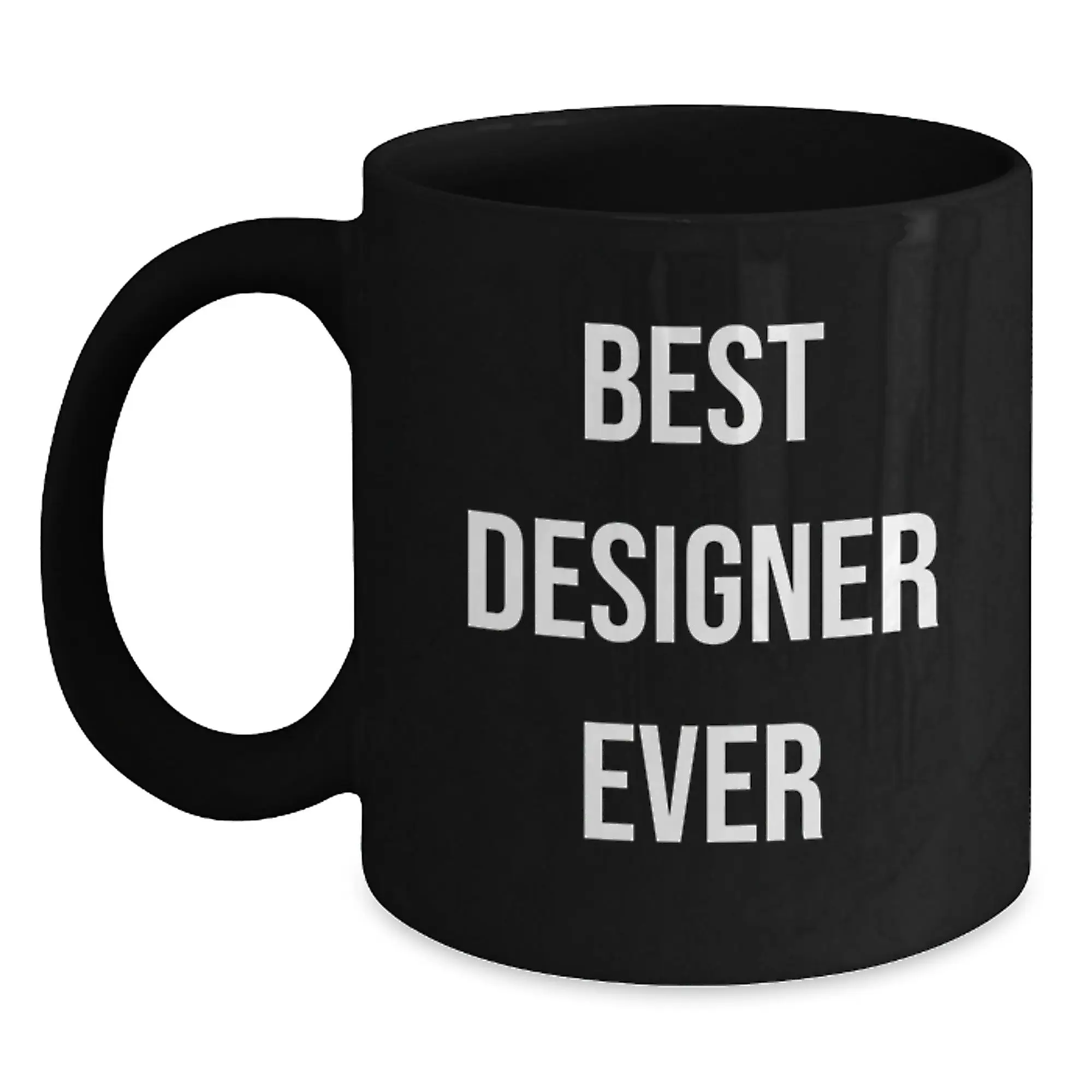 Funny Designer Gifts for Birthday - Black Coffee Mug - Best Designer Ever - Main
