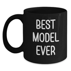 Funny Model Gifts from Men for Best Model Birthday Unique Gifts - Black Coffee Mug for Model Enthusiasts Black Coffee Mug with Funny Quote - Main