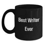 Funny Quote Best Writer Ever Mug, Gifts for Writers from Friends and Family this Christmas, Black Coffee Mugs for Men and Women