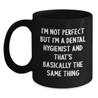Dental Hygienist Gifts from Friends, Funny Quote Mug for Dental Hygienist, Perfect Holiday Gifts for Coworkers
