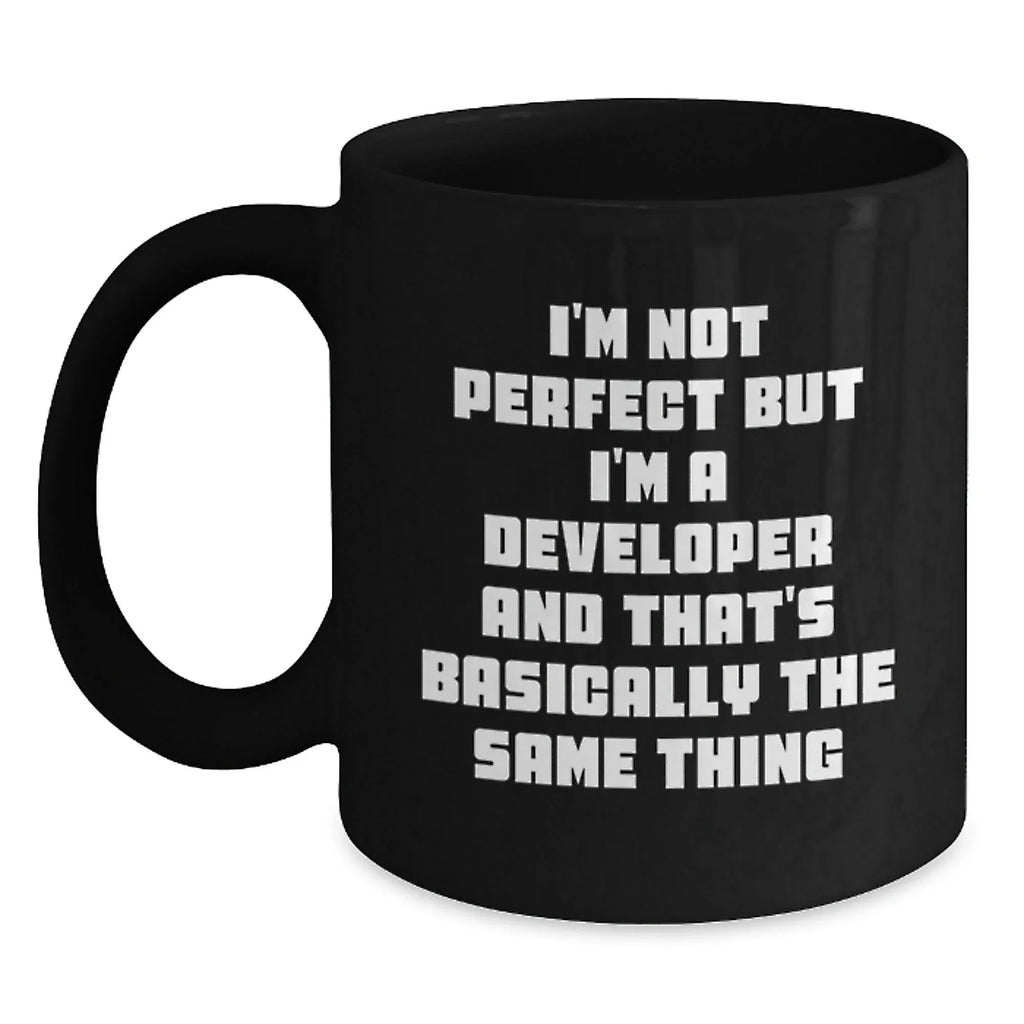 Funny Developer Quotes Black Coffee Mug, Gifts from Friends for Men, Women, Family, Coworkers, Christmas Unique Mug
