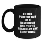Funny Developer Quotes Black Coffee Mug, Gifts from Friends for Men, Women, Family, Coworkers, Christmas Unique Mug