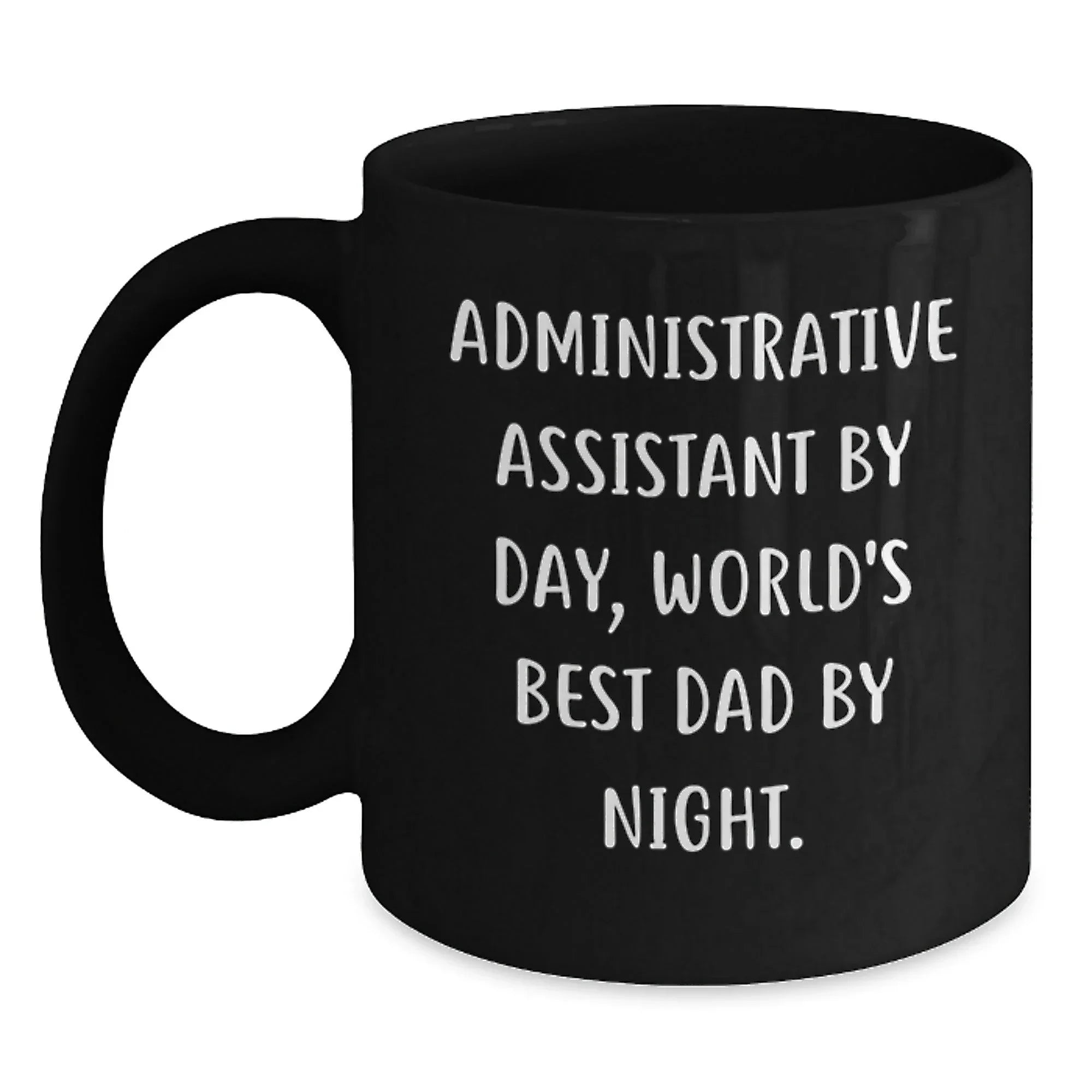 Administrative Assistant Gifts, Black Coffee Mug, Funny Quote, Graduation Unique Gifts from Friends or Family