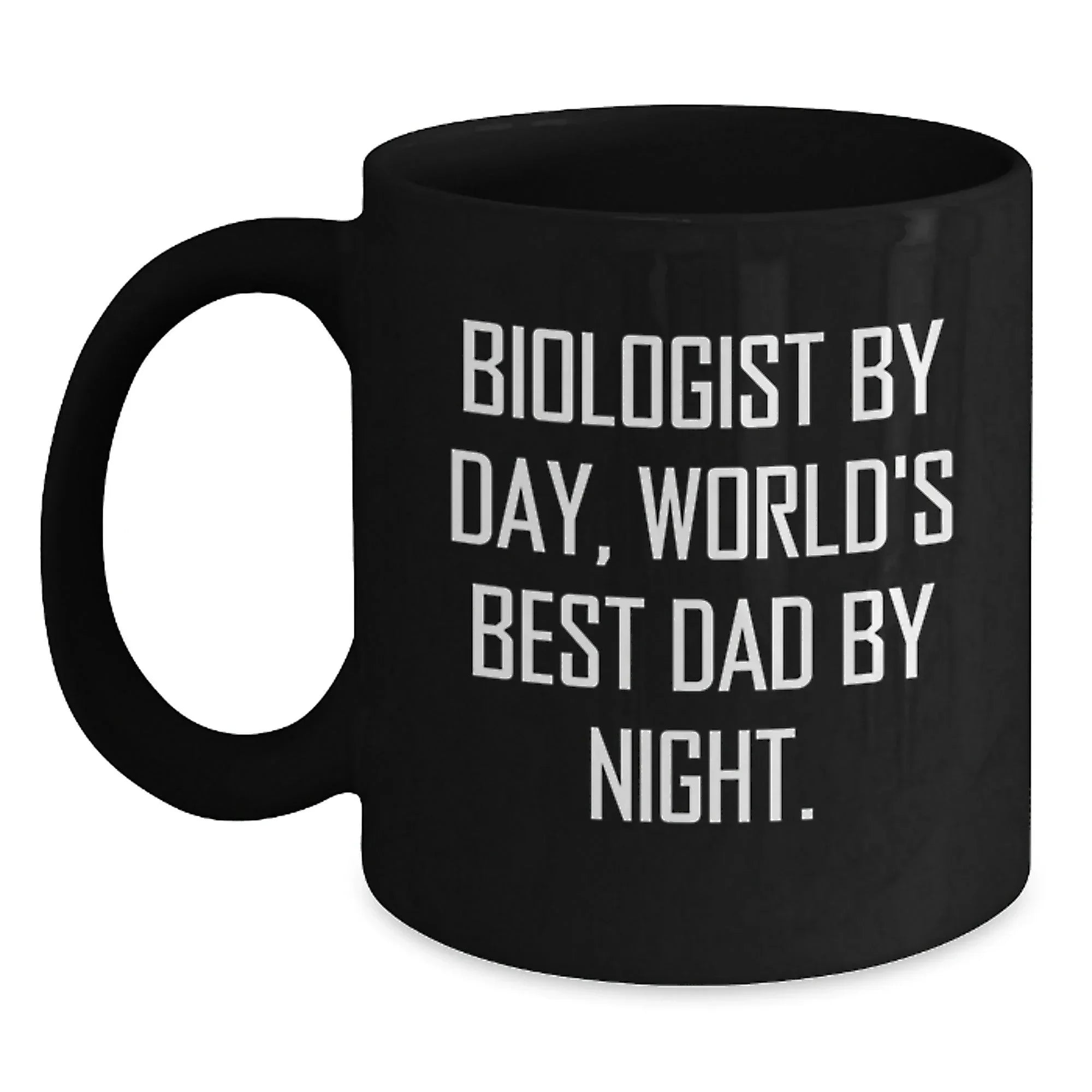 Biologist Gifts for Him from Dad, Funny Black Coffee Mug, Graduation Unique Presents, 'Biologist By Day, World's Best Dad By Night.'