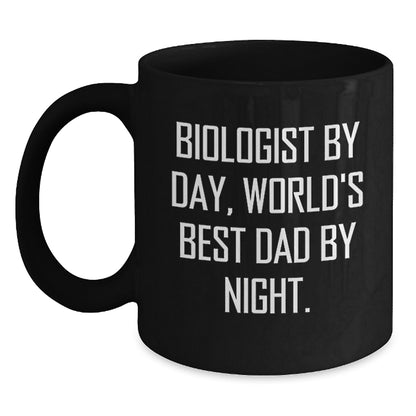 Biologist Gifts for Him from Dad, Funny Black Coffee Mug, Graduation Unique Presents, 'Biologist By Day, World's Best Dad By Night.' - Main