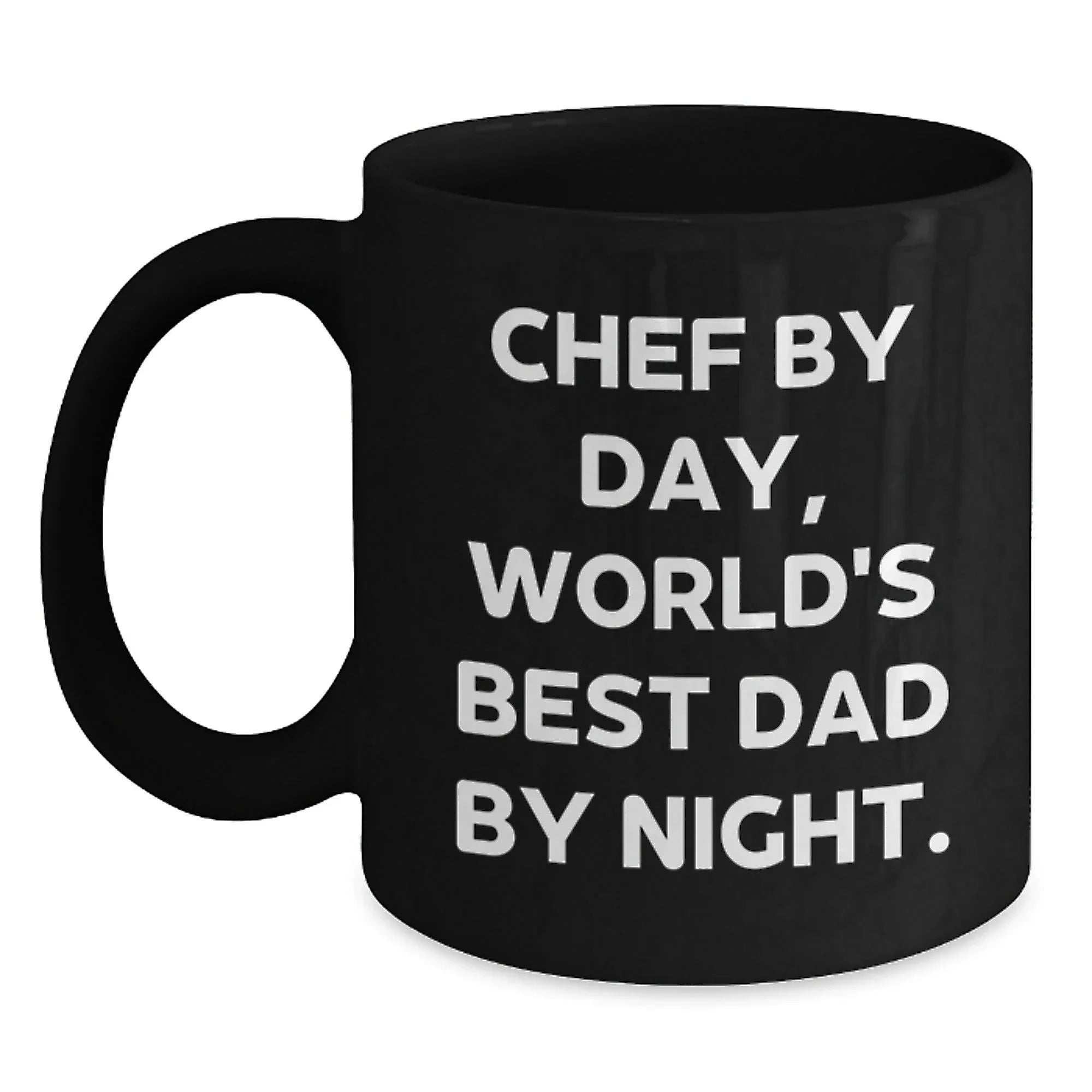 Funny Chef Gifts from Dad to Chef By Day, World's Best Dad By Night - Black Coffee Mug for Graduation