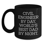 Civil Engineer Gifts from Mom, Unique Graduation Mugs for Dad, Funny World's Best Dad Quote, Black Coffee Mug