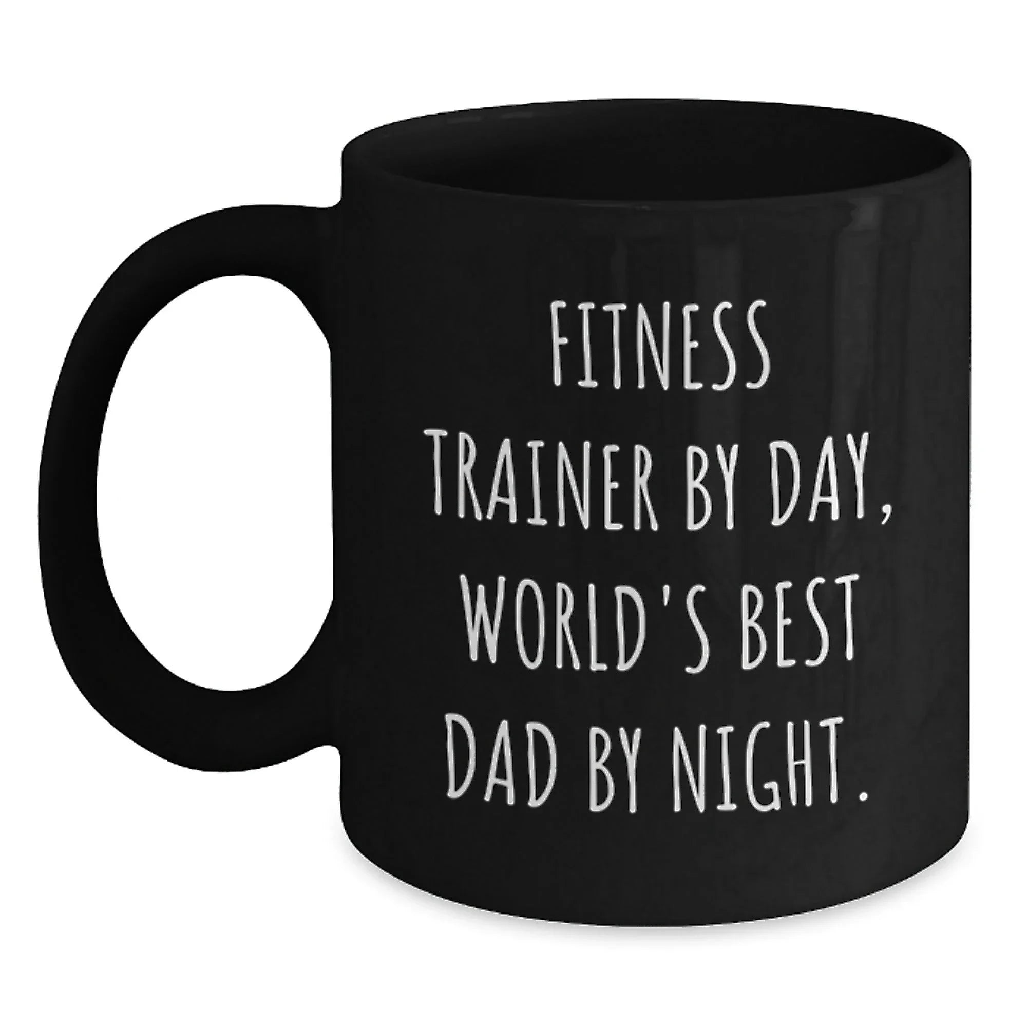 Funny Fitness Trainer Gifts by Men for Christmas Unique Mugs with 'Fitness Trainer By Day World's Best Dad By Night.' Quote, Black Coffee Mug, 11oz or 15oz