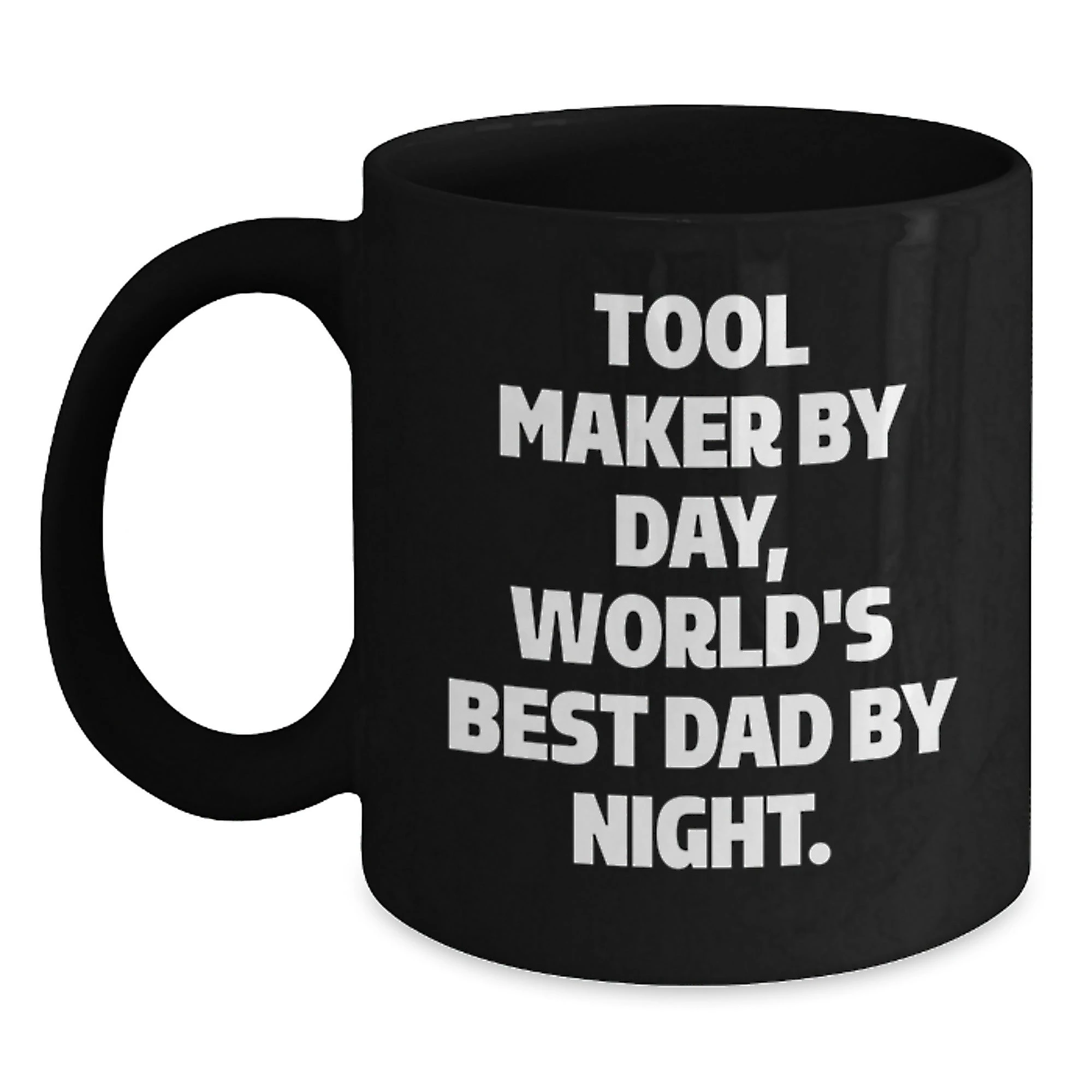 Funny Tool Maker Gifts for Men, Unique Black Coffee Mugs by Tool Maker By Day, World's Best Dad By Night, Christmas Unique Gifts from Dads to Sons