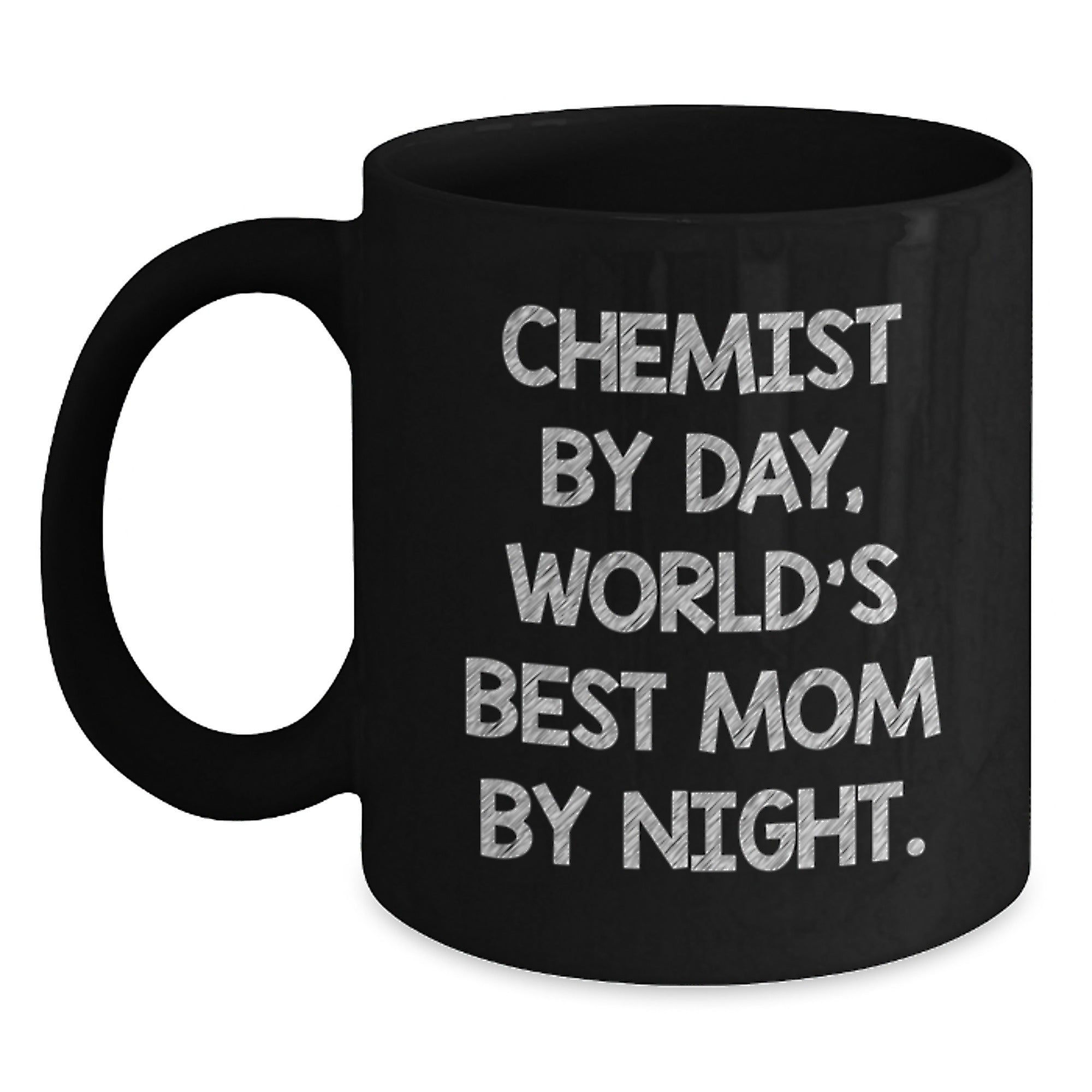 Funny Gift from Chemist to Mom, Chemist By Day, World's Best Mom By Night. Black Coffee Mug, Birthday Unique Gifts for Chemist, Chemist Mom, Funny Chemist Mug, Black Ceramic Mug - Main