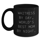 Gifts from Family for Waitress By Day, World's Best Mom By Night - Funny Black Coffee Mug - Unique Valentine's Gifts for Waitress