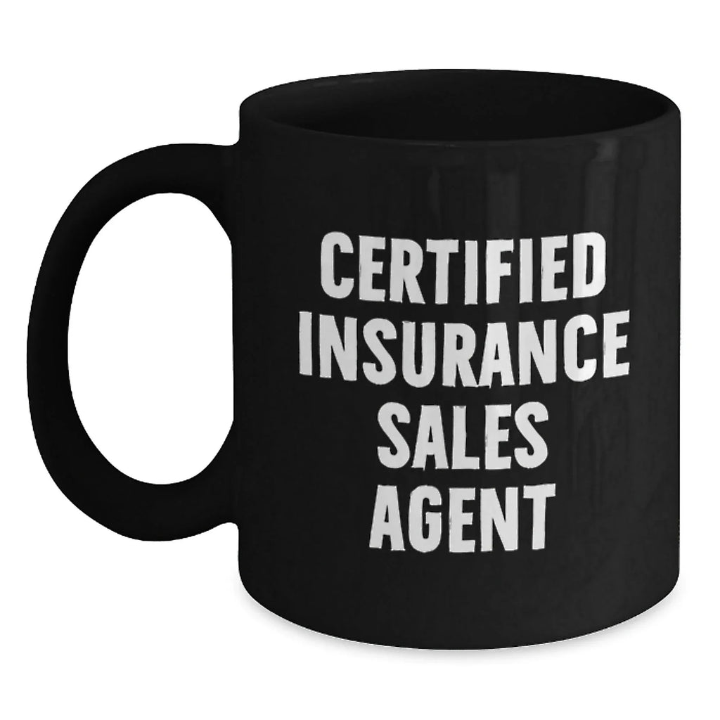 Funny 'Certified Insurance Sales Agent' Gifts for Christmas - Black Coffee Mug for Insurance Sales Agent - Gifts from Friends to Insurance Sales Agent