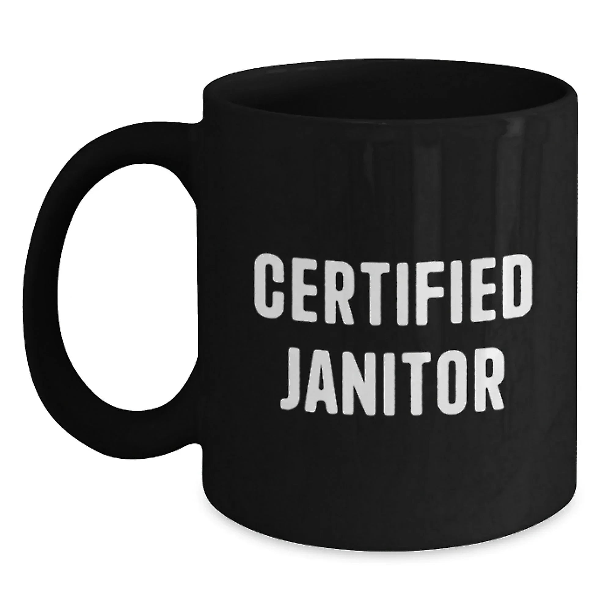 Funny Janitor Gifts from Men to Janitor, Black Coffee Mug for Janitor, Certified Janitor Christmas Unique Gifts