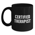 Funny Quote Mug Gifts from Friends to Therapist Birthday Unique Presents