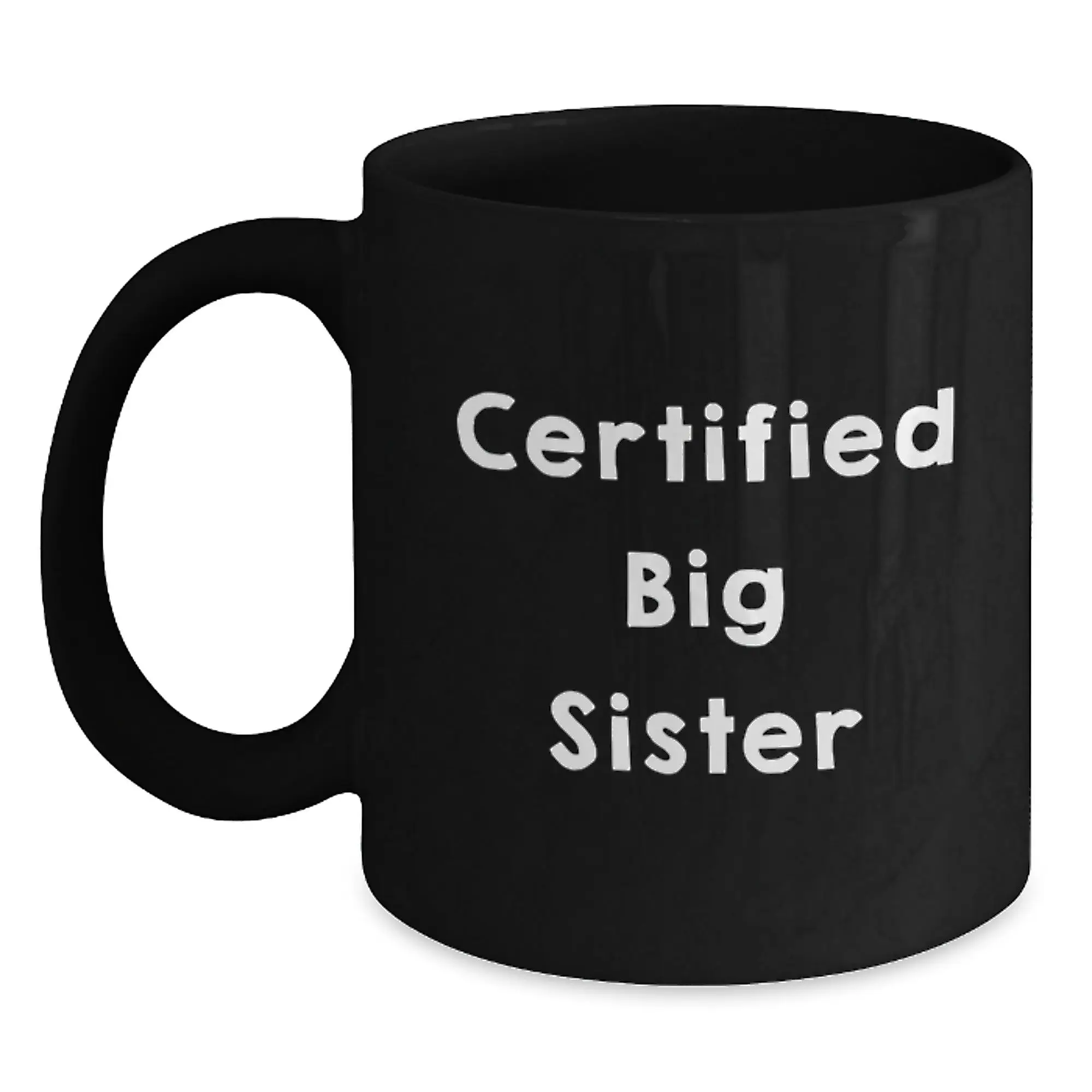 Big Sister Gifts Graduation Unique Mugs Funny Quote from Family Friends - Main