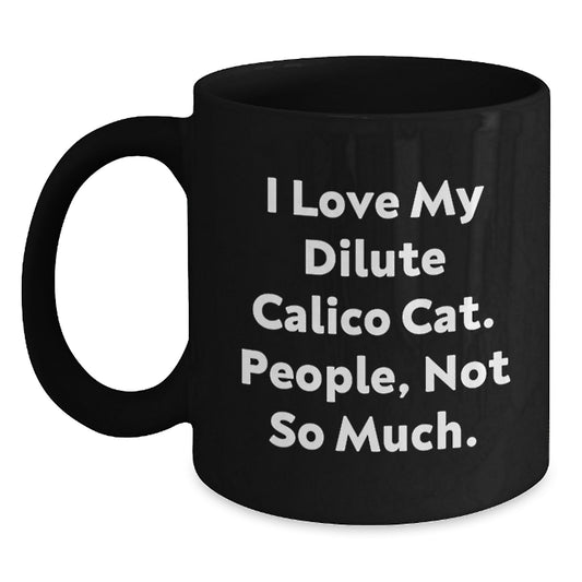 Dilute Calico Cat Lovers Funny Gifts for Friends from Coworkers - Black Coffee Mug for Graduation - Main