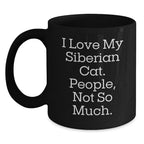 Siberian Cat Lover's Funny Mug, Gifts from Friends to Family, 11oz or 15oz, Microwave and Dishwasher Safe, Perfect for Graduation