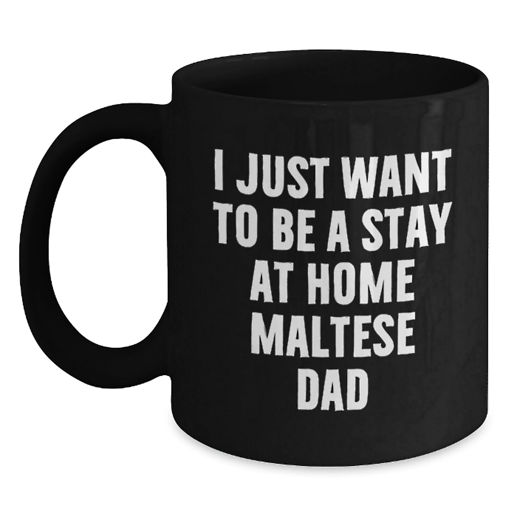 Funny Maltese Dog Black Coffee Mugs Gifts from Dad to Maltese Dog Lover